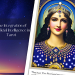 Tarot in the Digital Age: The Integration of Artificial Intelligence in Tarot